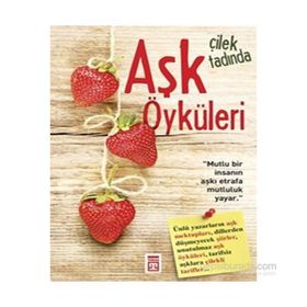 Çilek Tadında Aşk Öyküleri - kollektif