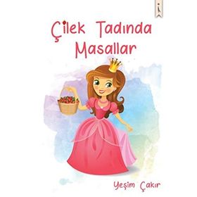 Çilek Tadında Masallar - Yeşim Çakır