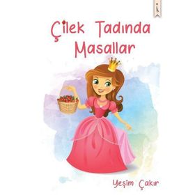 Çilek Tadında Masallar - Yeşim Çakır