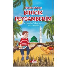 Çilek Yayınları - Çocuk Diliyle - Biricik Peygamberim