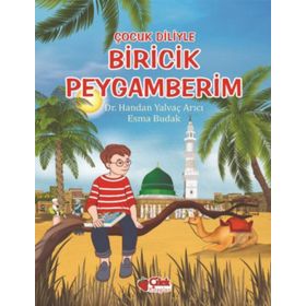 Çilek Yayınları - Çocuk Diliyle - Biricik Peygamberim