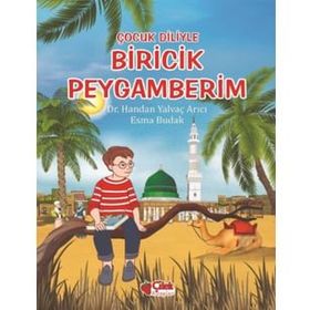 Çilek Yayınları - Çocuk Diliyle - Biricik Peygamberim
