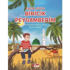 Çilek Yayınları - Çocuk Diliyle - Biricik Peygamberim