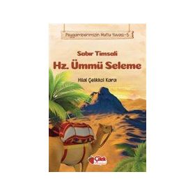 Çilek Yayınları - Sabır Timsali Hz. Ümmü Seleme - Peygamberimizin Mutlu Yuvası 5
