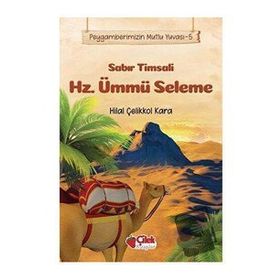 Çilek Yayınları - Sabır Timsali Hz. Ümmü Seleme - Peygamberimizin Mutlu Yuvası 5
