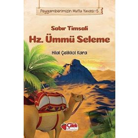 Çilek Yayınları - Sabır Timsali Hz. Ümmü Seleme - Peygamberimizin Mutlu Yuvası 5