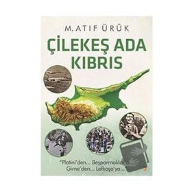 Çilekeş Ada Kıbrıs - M. Atıf Ürük