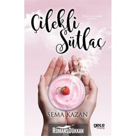 Çilekli Sütlaç - Sema Kazan