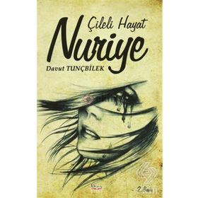 Çileli Hayat Nuriye - Davut Tunçbilek