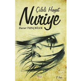 Çileli Hayat Nuriye - Davut Tunçbilek