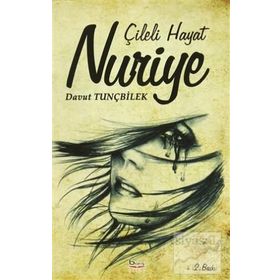 Çileli Hayat Nuriye - Davut Tunçbilek