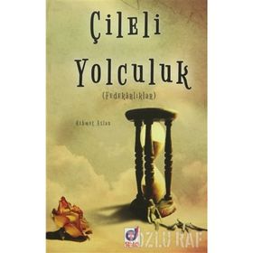Çileli Yolculuk - Mehmet Aslan