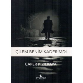 Çilem Benim Kaderimdi - Ay Kitap