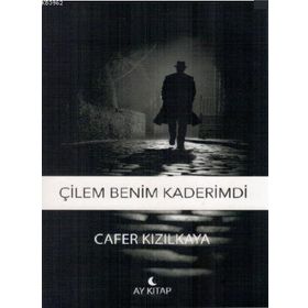 Çilem Benim Kaderimdi - Ay Kitap