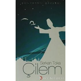 Çilem Gül Renkli Gözyaşı - Serkan Toka