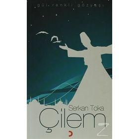Çilem Gül Renkli Gözyaşı - Serkan Toka
