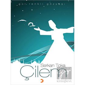 Çilem Gül Renkli Gözyaşı - Serkan Toka