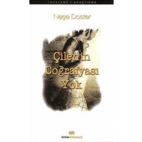 ÇİLENİN COĞRAFYASI YOK - NEŞE DOSTER