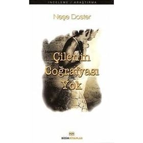 ÇİLENİN COĞRAFYASI YOK - NEŞE DOSTER