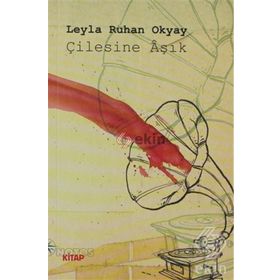 ÇİLESİNE ÂŞIK - LEYLA RUHAN OKYAY
