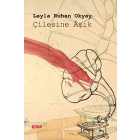 ÇİLESİNE ÂŞIK - LEYLA RUHAN OKYAY