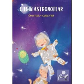 Çılgın Astronotlar - Ömer Açık