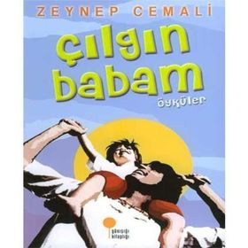 ÇILGIN BABAM - ZEYNEP CEMALI