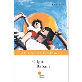 ÇILGIN BABAM - ZEYNEP CEMALI