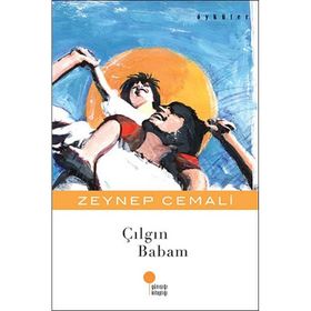 ÇILGIN BABAM - ZEYNEP CEMALI