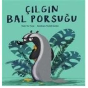 Çılgın Bal Porsuğu - Nur Tunay