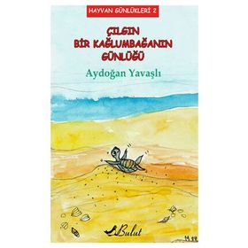 Çılgın Bir Kaplumbağanın Günlüğü - Aydoğan Yavaşlı