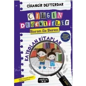 Çılgın Dedektifler-Baran ile Beren-Kaybolan Kitaplar Cihangir Defterdar