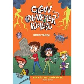 Çılgın Deneyler Kulübü 3 - Dron Yarışı - Esra İlter Demirbilek