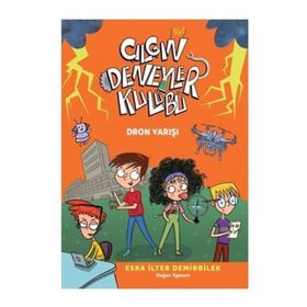 Çılgın Deneyler Kulübü 3 - Dron Yarışı - Esra İlter Demirbilek