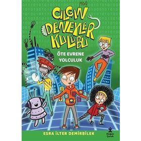 Çılgın Deneyler Kulübü 4 - Öte Evrene Yolculuk - Doğan Egmont Yayıncılık