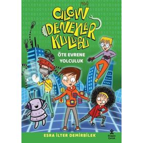 Çılgın Deneyler Kulübü 4 - Öte Evrene Yolculuk - Doğan Egmont Yayıncılık