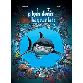 Çılgın Deniz Hayvanları - Kolektif