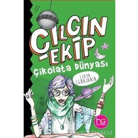 Çılgın Ekip-Çikolata Dünyası-Livya Lgnajanin