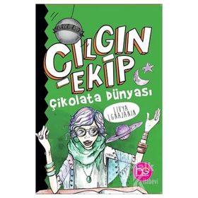 Çılgın Ekip-Çikolata Dünyası-Livya Lgnajanin