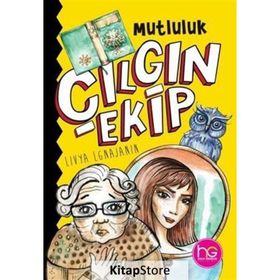 Çılgın Ekip-Mutluluk-Livya Lgnajanin