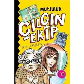 Çılgın Ekip-Mutluluk-Livya Lgnajanin