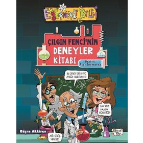 Çılgın Fencinin Deneyler Kitabı - Büşra Akkiren