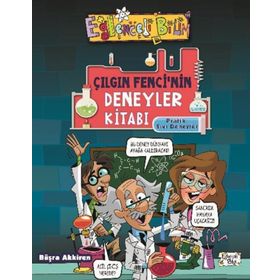 Çılgın Fencinin Deneyler Kitabı - Büşra Akkiren