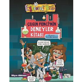 Çılgın Fencinin Deneyler Kitabı - Büşra Akkiren