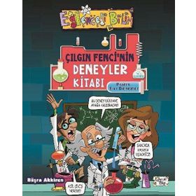 Çılgın Fencinin Deneyler Kitabı - Büşra Akkiren