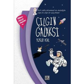 Çılgın Galaksi - Genç Nesil Yayınları