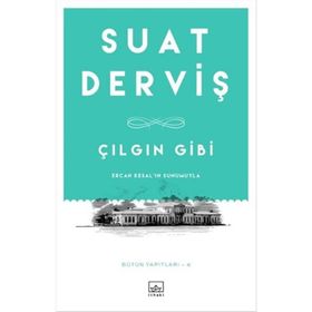 Çılgın Gibi - Suat Derviş