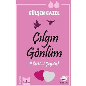 Çılgın Gönlüm - Gülşen Gazel