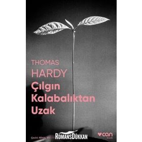 Çılgın Kalabalıktan Uzak - Thomas Hardy