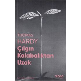 Çılgın Kalabalıktan Uzak - Thomas Hardy